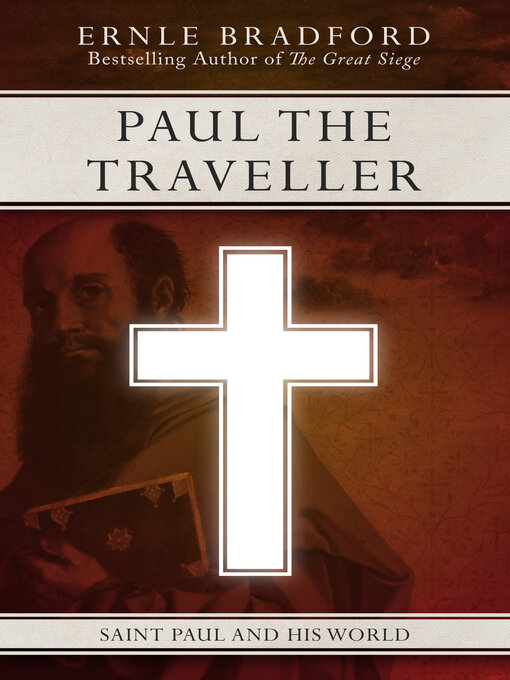 Title details for Paul the Traveller by Ernle Bradford - Available